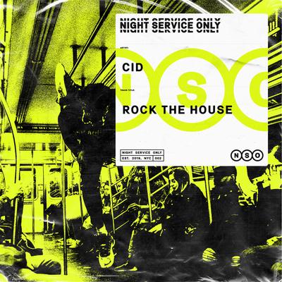 Rock The House By CID's cover