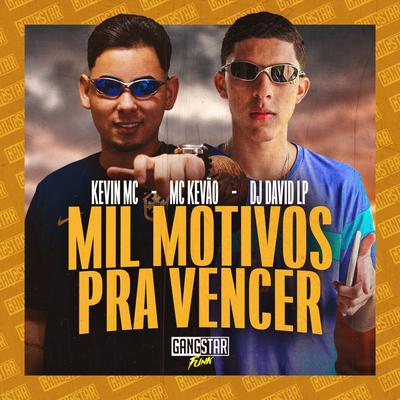 Mil Motivos pra Vencer By Kevin MC, MC Kevão, DJ David LP's cover