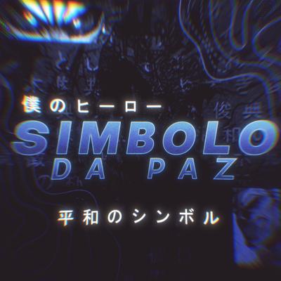 Símbolo da Paz (Remake) By TakaB's cover