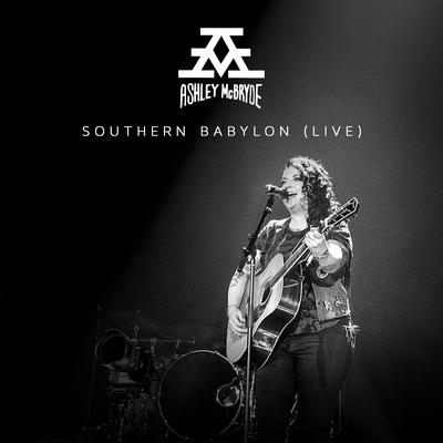 Southern Babylon (Live From Nashville) By Ashley McBryde's cover