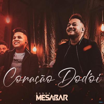 Coração Dodói By Banda Mesa de Bar's cover