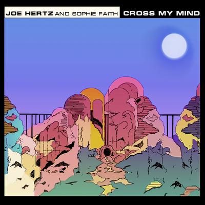 Cross My Mind By Joe Hertz, Sophie Faith's cover