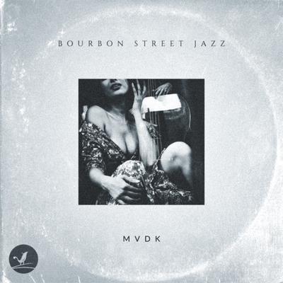 Bourbon Street Jazz By Mvdk's cover