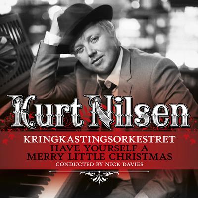 Let It Snow, Let It Snow, Let It Snow By Kurt Nilsen, Kringkastingsorkestret's cover