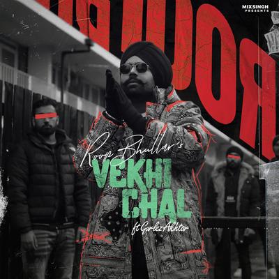 Vekhi Chal By Roop Bhullar, MixSingh, Gurlez Akhtar's cover