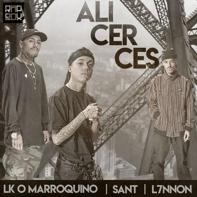 Alicerces By Rap Box, L7NNON, Sant, LK O Marroquino, Léo Casa 1's cover