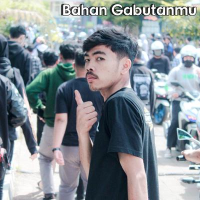 Bahan Gabutanmu's cover