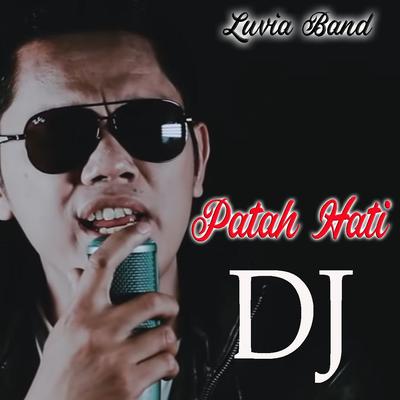 Patah Hati DJ's cover