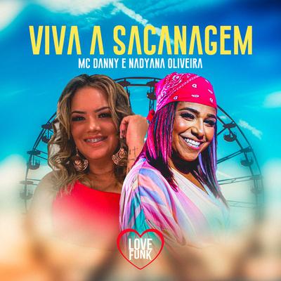 Viva a Sacanagem By Mc Danny, Nadyana Oliveira's cover
