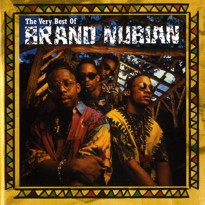 The Very Best Of Brand Nubian's cover