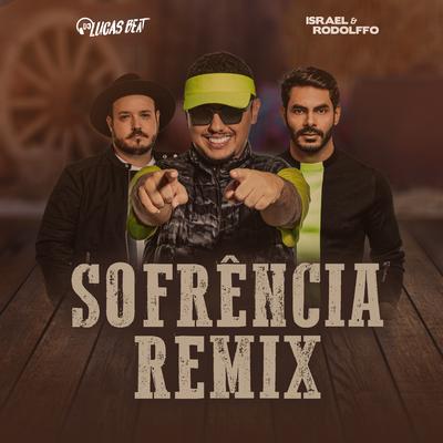 Sofrência Remix By DJ Lucas Beat, Israel & Rodolffo's cover