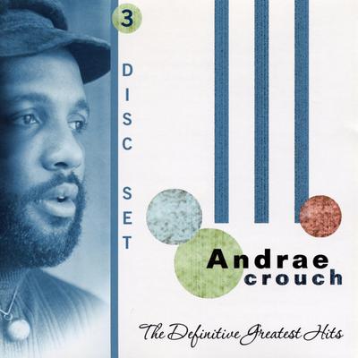 My Tribute By Andraé Crouch's cover