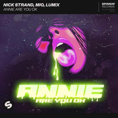 Annie Are You Ok By Nick Strand, MIO, LUM!X's cover