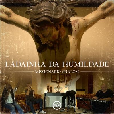 Ladainha da Humildade By Missionário Shalom's cover