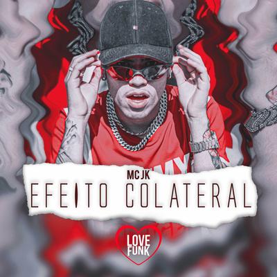 Efeito Colateral By MC JK's cover