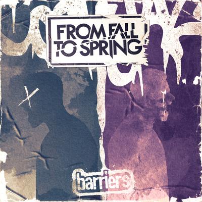 BARRIERS By From Fall to Spring's cover