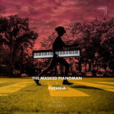 Fuchsia By The Masked Pianoman's cover