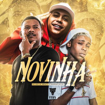 Novinha By Mc Rodrigo do CN, Dj Leo Lg, MC Meno K's cover