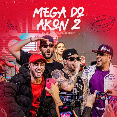 Mega do Akon 2 By DogBeat, DJ Jonatas Felipe's cover
