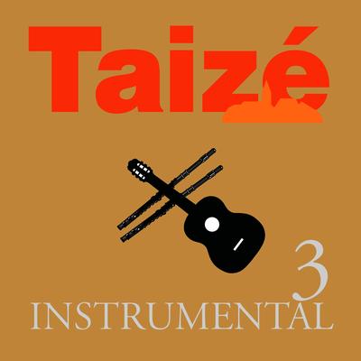 Taizé - Instrumental 3's cover
