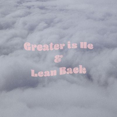 Greater is He By Lovkn's cover