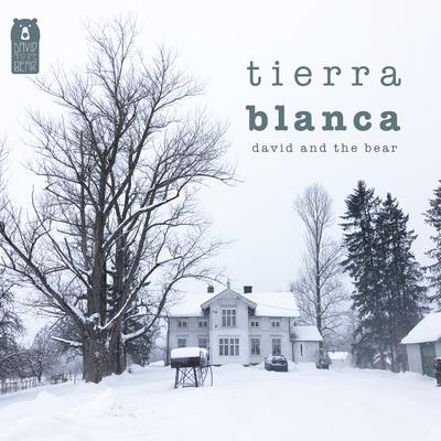 Tierra Blanca By David and the Bear's cover