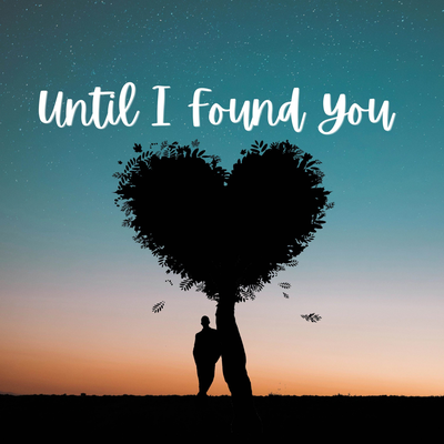 Until I Found You - Originally Performed by Stephen Sanchez (Karaoke Instrumental Version)'s cover