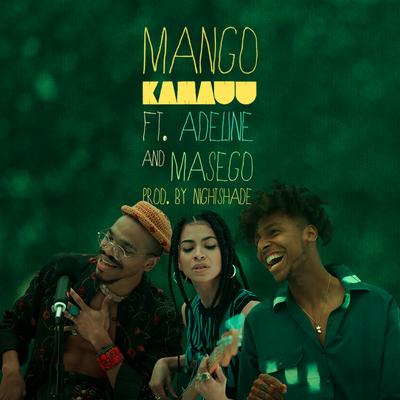 MANGO (Remix) [feat. Adi Oasis & Masego] By KAMAUU, Adeline, Masego's cover