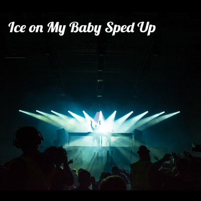 Ice On My Baby Sped Up (Remix) By Muppet DJ, SECA Records's cover