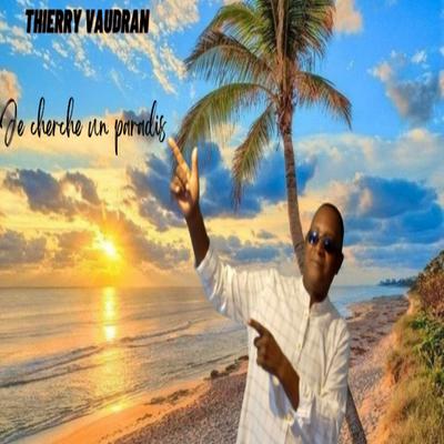 je cherche un paradis By thierry vaudran's cover