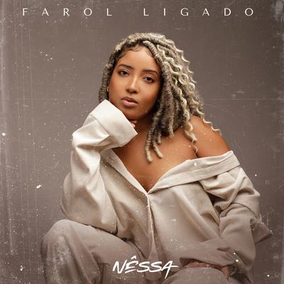 Farol Ligado By Nêssa's cover