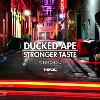 Stronger Taste (Radio Edit) By Ducked Ape, Ben Cardilli's cover