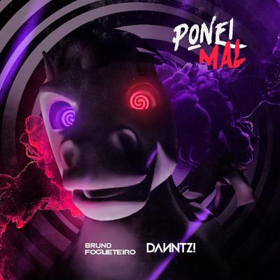 Ponei Mal By Bruno Fogueteiro, Danntz!'s cover
