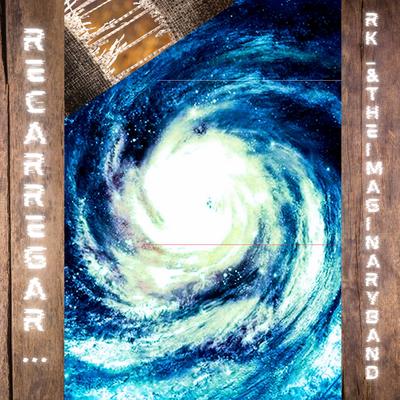 Recarregar... By RK_& THE IMAGINARY BAND's cover