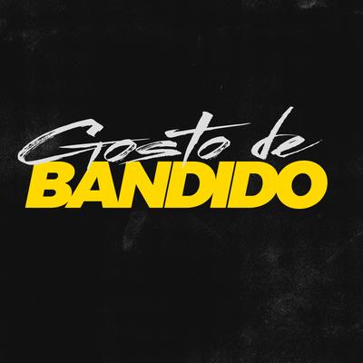 Gosto de Bandido's cover