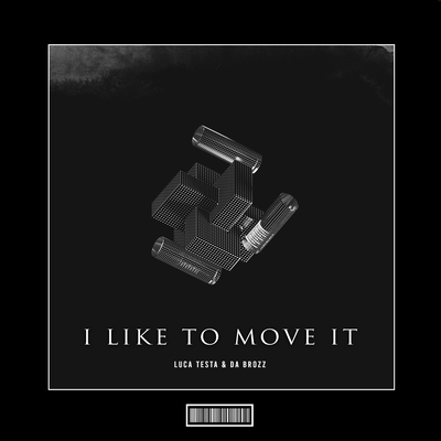 I Like To Move It (Hardstyle Remix) By Luca Testa, Da Brozz's cover