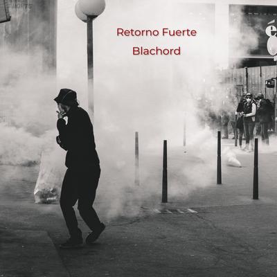 Retorno Fuerte By Blachord's cover