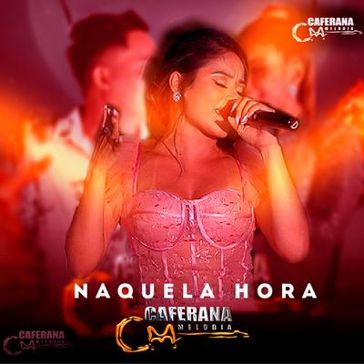 Naquela Hora's cover