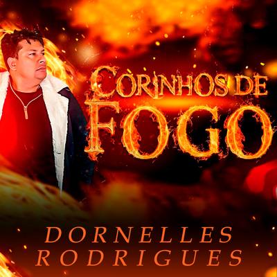 Corinhos de Fogo By Dornelles Rodrigues's cover