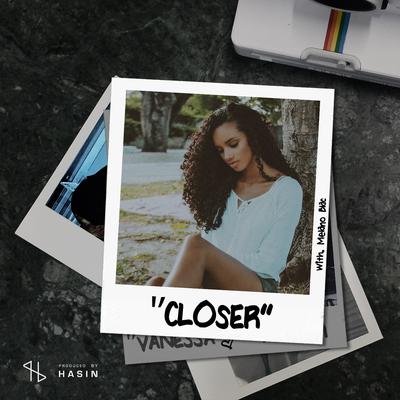 CLOSER By Hasin, Melano Blac's cover