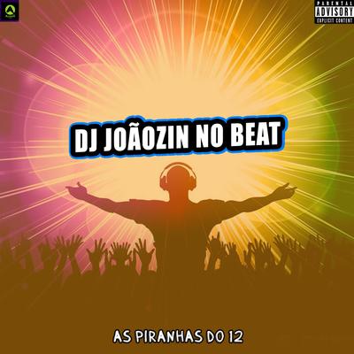 Dj Joãozin No Beat's cover