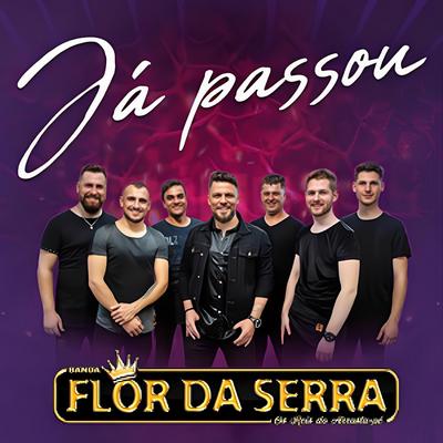 Já Passou By Banda Flor Da Serra's cover