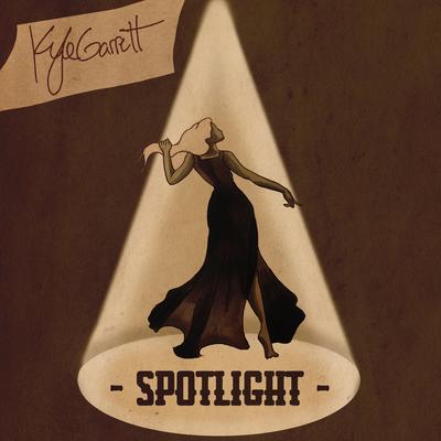 Spotlight By Kyle Garrett's cover