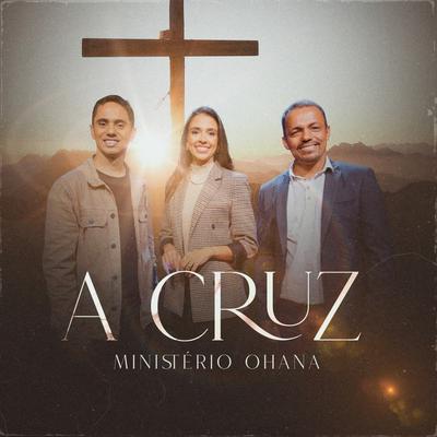 A Cruz By Ministério Ohana's cover