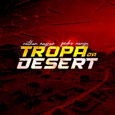 Tropa da Desert By Magrao 085, Pedro Nanyn's cover