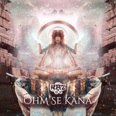 Ohm Se Kana By RAZ's cover