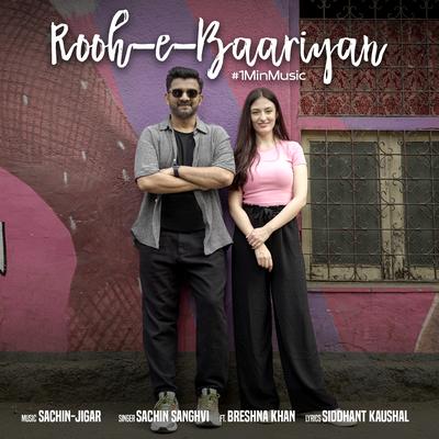 Rooh E Baariyan - 1 Min Music's cover