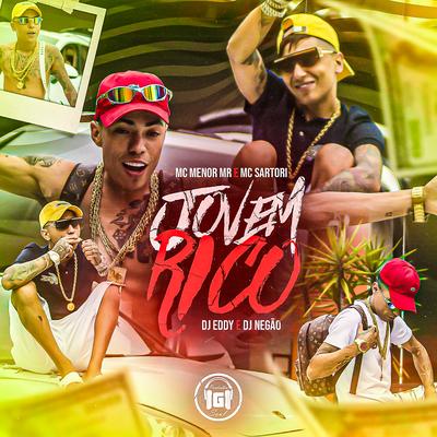 Jovem Rico By MC Menor Mr, MC Sartori, Dj Eddy, Dj Negao's cover