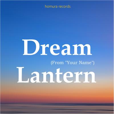 Dream Lantern (From "Your Name")'s cover