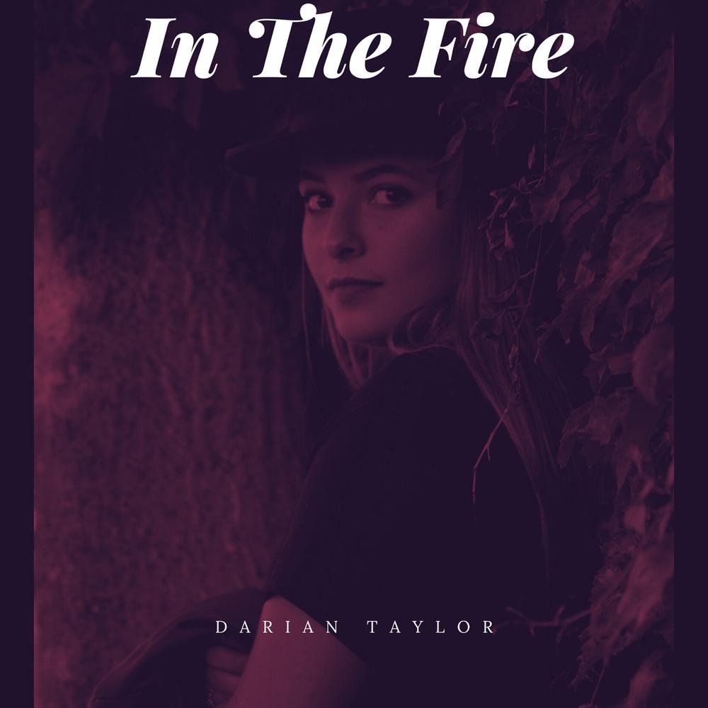 In the Fire Official Tiktok Music | album by Darian Taylor - Listening To  All 1 Musics On Tiktok Music
